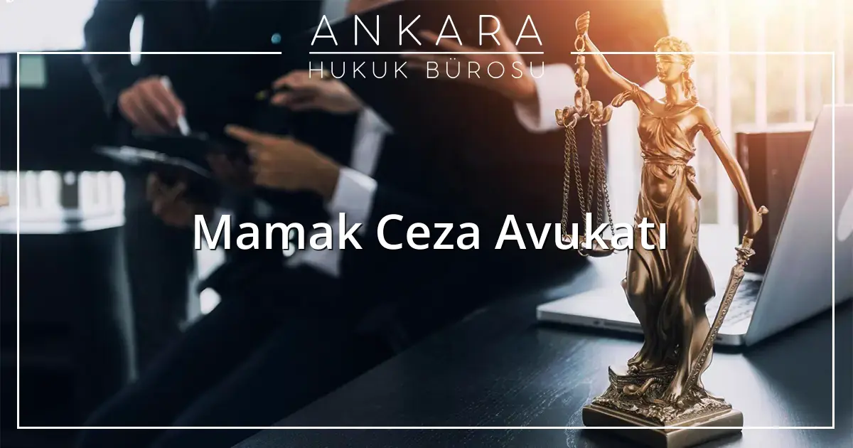 Mamak Ceza Avukatı